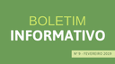 Boletim Informativo nº 9 - fevereiro 2019