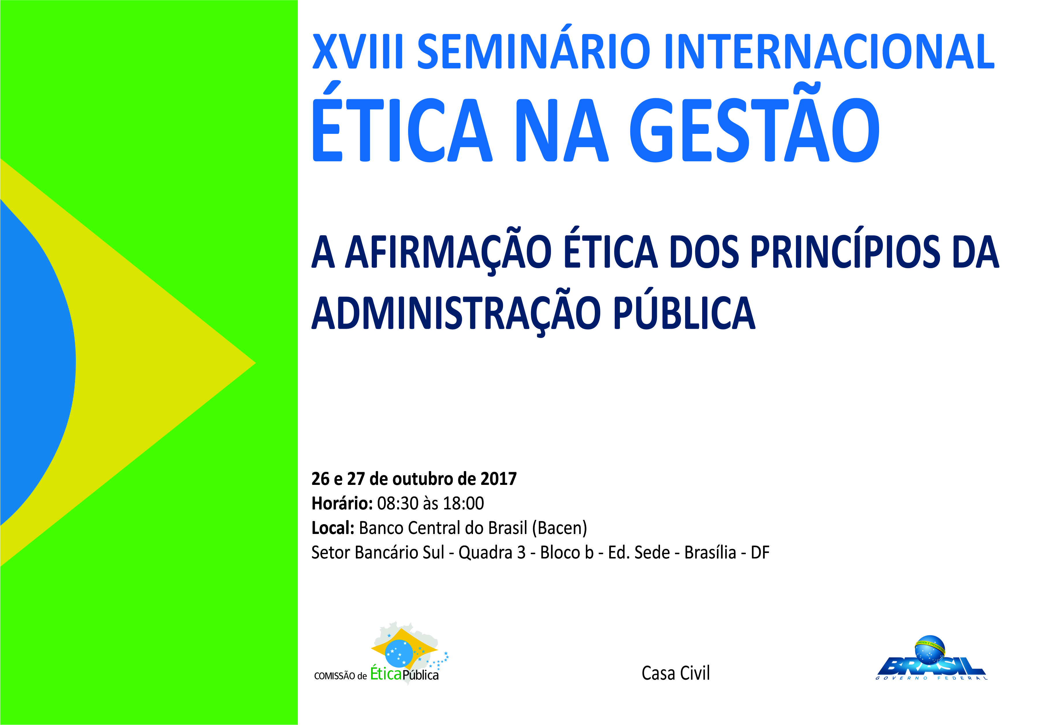 XVIII Seminário Internacional Ética na Gestão - A Afirmação Ética dos Princípios da Administração Pública